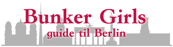 Bunker Girls guide til Berlin