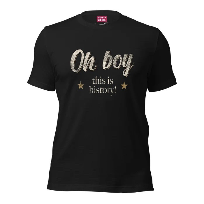 T-shirt: This is history